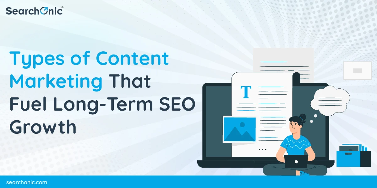 Types-of-Content-Marketing-That-Fuel-Long-Term-SEO-Growth