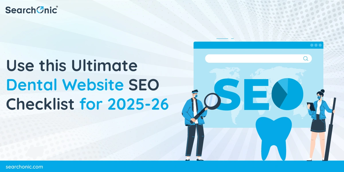 Ultimate Dental Website SEO Checklist for 2025-26