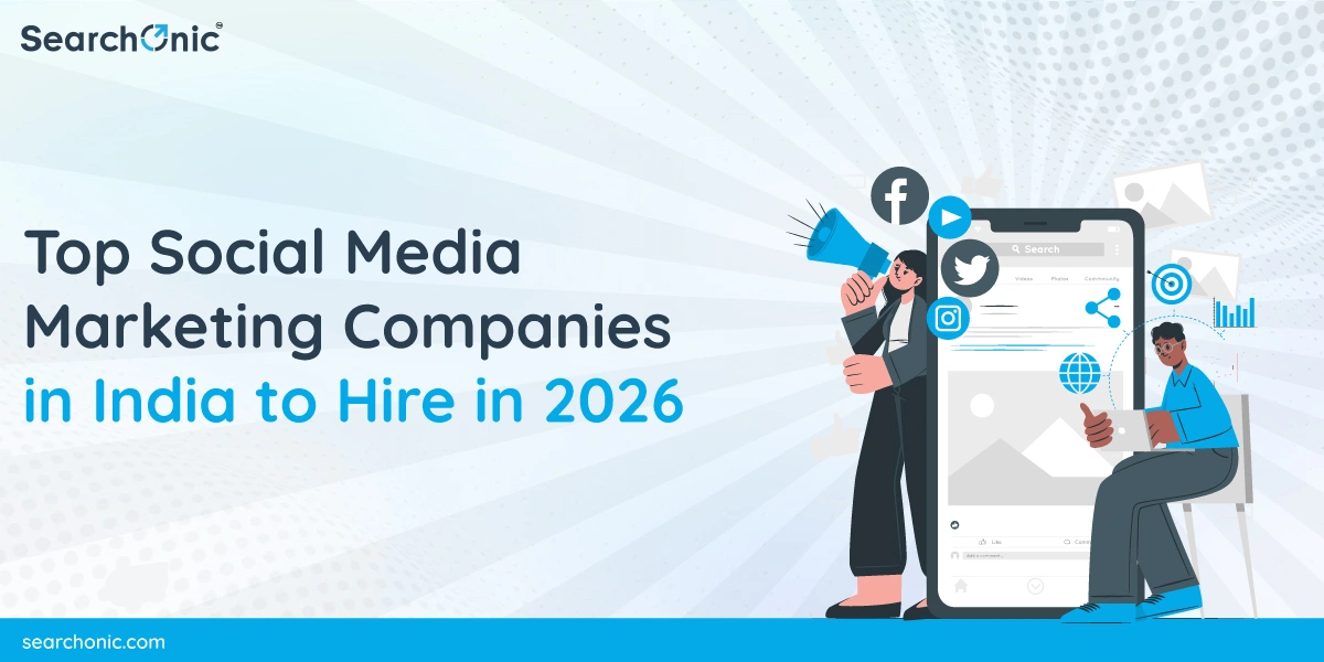 Top Social Media Marketing Companies in India to Hire in 2026
