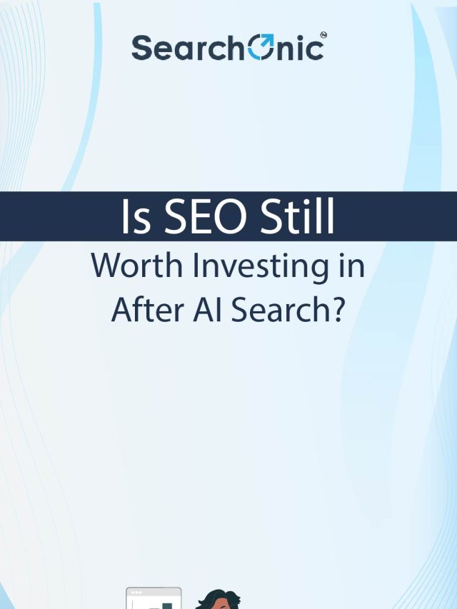 Is SEO Still Worth Investing in After AI Search?