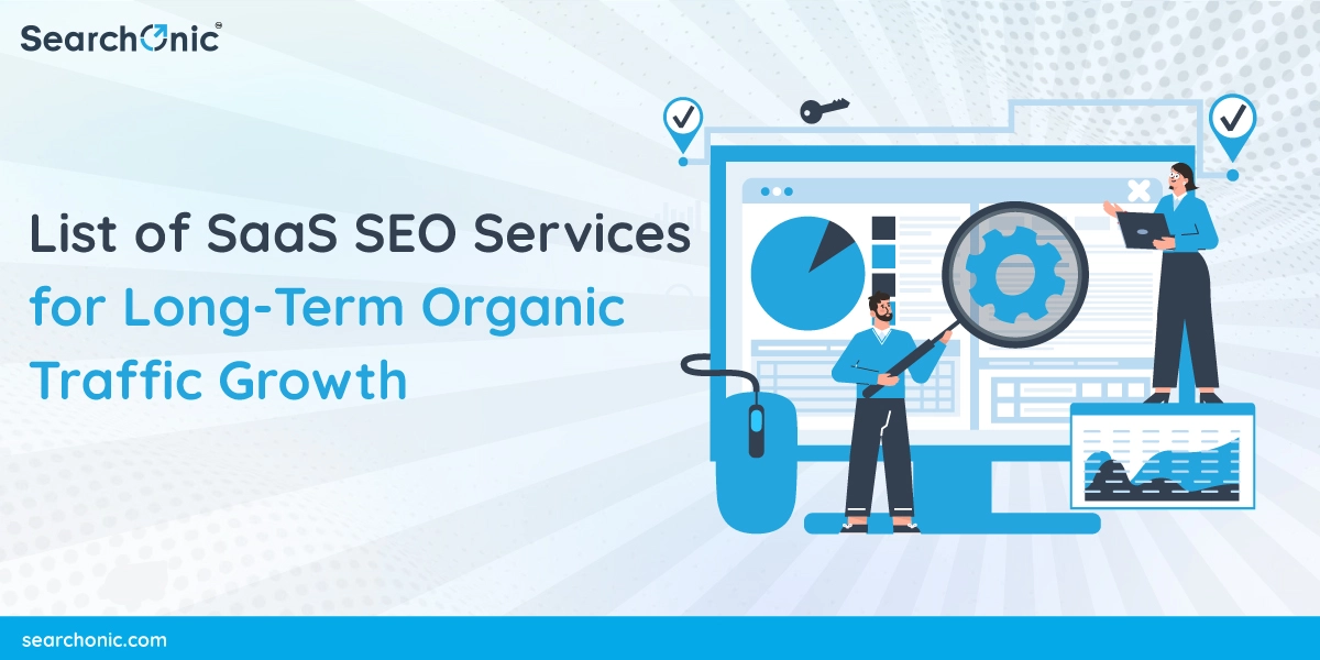 List of SaaS SEO Services for Long-Term Organic Traffic Growth