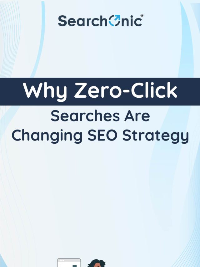 Why Zero-Click Searches Are Changing SEO Strategy