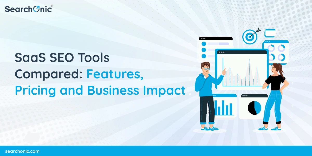 SaaS SEO Tools Compared: Features, Pricing, and Business Impact