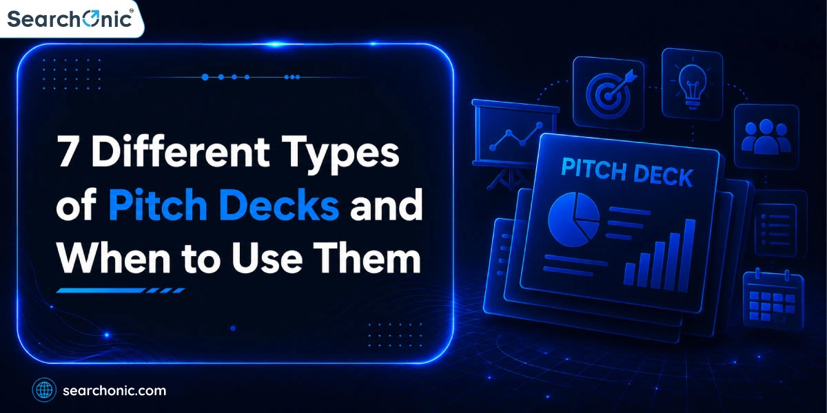 7 Different Types of Pitch Decks and When to Use Them