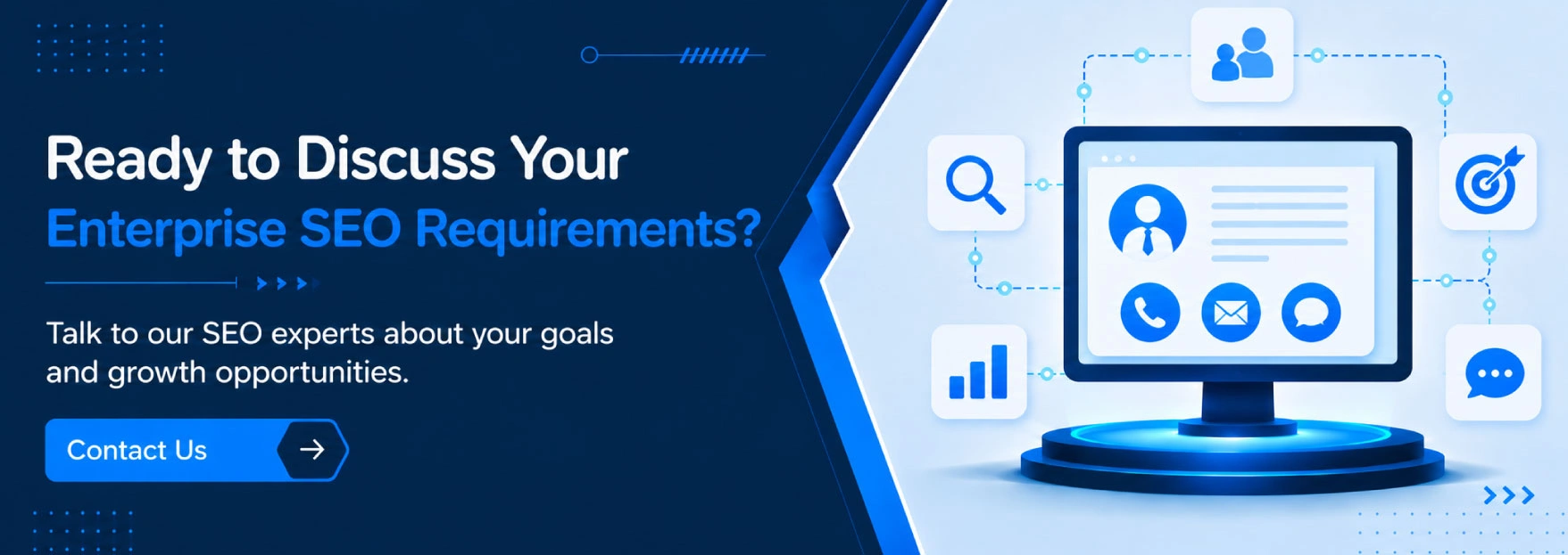 Ready to Discuss Your Enterprise SEO Requirements?
