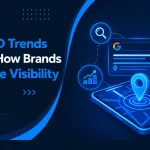 Latest GEO Trends Changing How Brands Gain Online Visibility