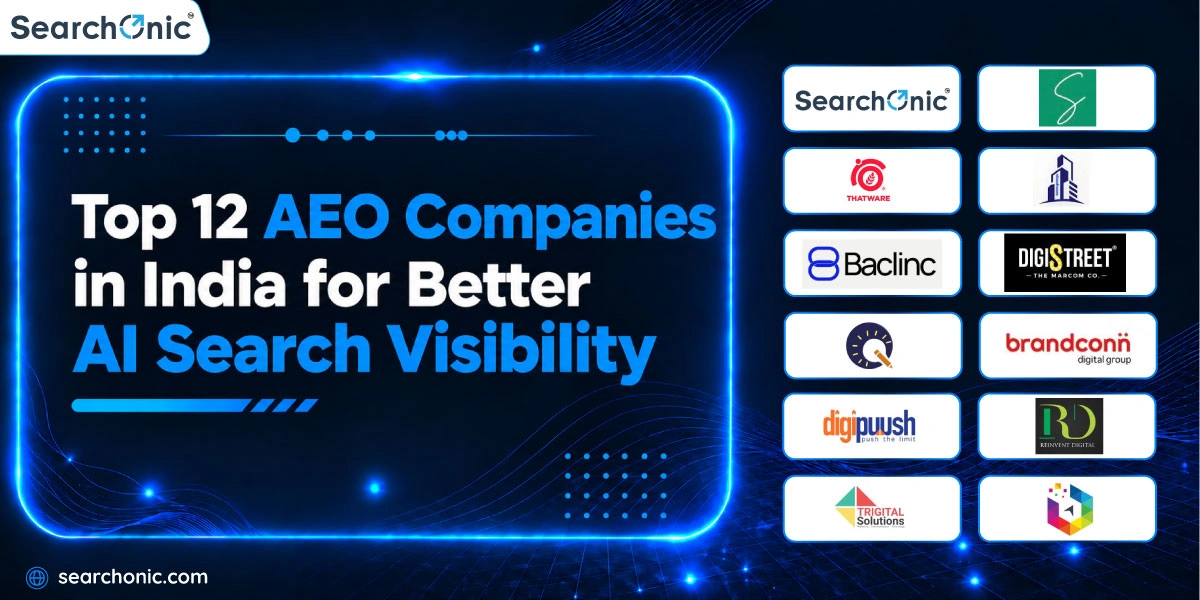 Top 12 AEO Companies in India for Better AI Search Visibility