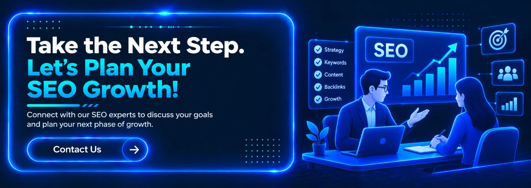 Take the Next Step. Let's Plan Your SEO Growth
